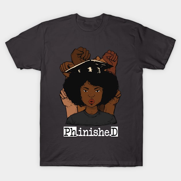 PhD Graduation Art For Afro Doctorate Degree T-Shirt by USProudness